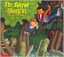 The Secret Shortcut by Mark Teague: Book Cover