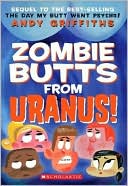 Zombie Butts from Uranus!