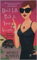 Don't Talk Back to Your Vampire (Broken Heart Vampires Series #2)