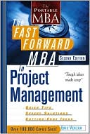 The Fast Forward MBA in Project Management (The Portable MBA Series)