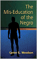 The Mis-Education of the Negro