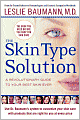 Skin Type Solution: A Revolutionary Guide to Your Best Skin Ever