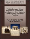 Patricia Campbell Hearst, Petitioner, V. United States. U.S. Supreme Court Transcript Of Record With Supporting Pleadings