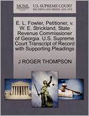 E. L. Fowler, Petitioner, V. W. E. Strickland, State Revenue Commissioner Of Georgia. U.S. Supreme Court Transcript Of Record With Supporting Pleadings