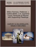 Milton Parness, Petitioner, V. United States. U.S. Supreme Court Transcript Of Record With Supporting Pleadings