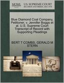 Blue Diamond Coal Company, Petitioner, V. Jennifer Boggs Et Al. U.S. Supreme Court Transcript Of Record With Supporting Pleadings