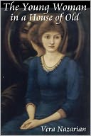 The Young Woman in a House of Old