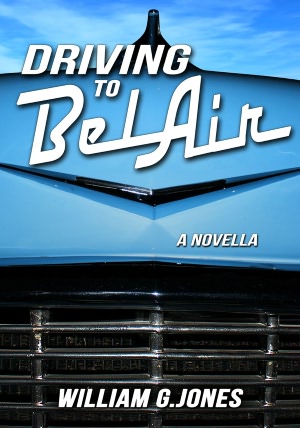 Driving to BelAir: A Novella