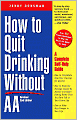 How to Quit Drinking without AA: A Complete Self-Help Guide
