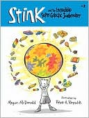 Stink and the Incredible Super-Galactic Jawbreaker (Stink Series #2)