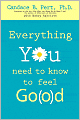 Everything You Need to Know to Feel Go(o)d