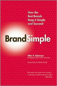 BrandSimple: How the Best Brands Keep It Simple and Succeed