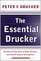 Essential Drucker: The Best of Sixty Years of Peter Drucker's Essential Writings on Management