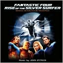 Fantastic Four: Rise of the Silver Surfer [Original Motion Picture Soundtrack]