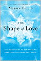 Shape of Love: Discovering Who We Are, Where We Came from, and Where We're Going