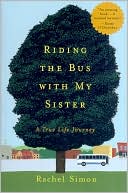 Riding the Bus with My Sister: A True Life Journey