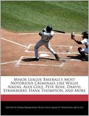 Major League Baseball's Most Notorious Criminals Like Willie Aikens, Alex Cole, Pete Rose, Daryyl Strawberry, Hank Thompson, And More