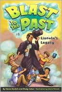 Lincoln's Legacy (Blast to the Past Series #1)