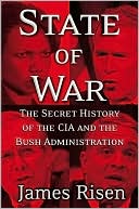 State of War: The Secret History of the CIA and the Bush Administration