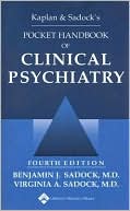 Kaplan and Sadock's Pocket Handbook of Clinical Psychiatry