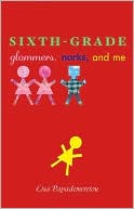 Sixth-Grade Glommers, Norks, and Me