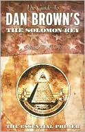 The Guide to Dan Brown's the Solomon Key