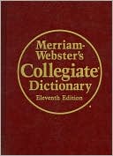 Merriam-Webster's Collegiate Dictionary