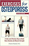 Exercises for Osteoporosis: A Safe and Effective Way to Build Bone Density and Muscle Strength