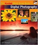 The Kodak Most Basic Book of Digital Photography