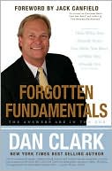 Forgotten Fundamentals: The Answers Are in the Box: How What You Already Know Can Make You More of Who You Already Are