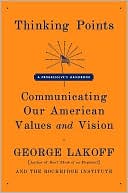 Thinking Points: Communicating Our American Values and Vision