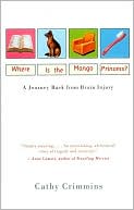 Where Is the Mango Princess?: A Journey Back from Brain Injury