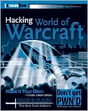 Hacking World of Warcraft