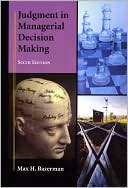 Judgment in Managerial Decision Making