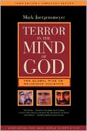 Terror in the Mind of God: The Global Rise of Religious Violence