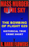 Mass Murder in the Sky by R. Barri Flowers: NOOK Book Cover