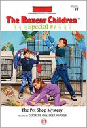 The Pet Shop Mystery: A Boxcar Children Special