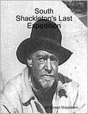 South - Shackleton's Last Expedition
