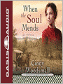 When the Soul Mends (Sisters of the Quilt Series #3)