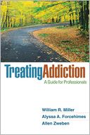 Treating Addiction: A Guide for Professionals