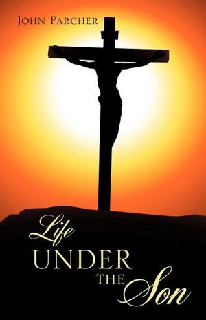 Life Under The Son