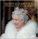 Queen Elizabeth II: A Diamond Jubilee Souvenir Album