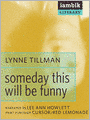 Someday This Will Be Funny