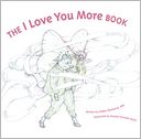 The I Love You More Book
