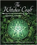 The Witches' Craft: The Roots of Witchcraft & Magical Transformation