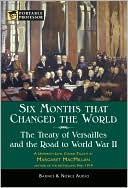 Six Months That Changed the World: The Treaty of Versailles and the Road to World War II (Portable Professor Series)