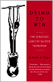 Dying to Win: The Strategic Logic of Suicide Terrorism