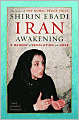 Iran Awakening: A Memoir of Revolution and Hope