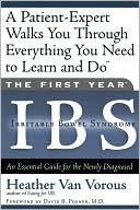 First Year--IBS (Irritable Bowel Syndrome): An Essential Guide for the Newly Diagnosed