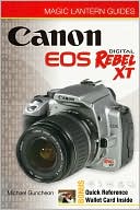 Magic Lantern Guides: Canon EOS Digital Rebel XT/EOS 350D